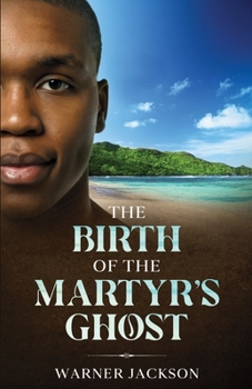 Paperback The Birth of The Martyr's Ghost Book