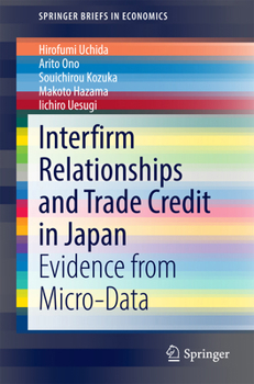 Paperback Interfirm Relationships and Trade Credit in Japan: Evidence from Micro-Data Book