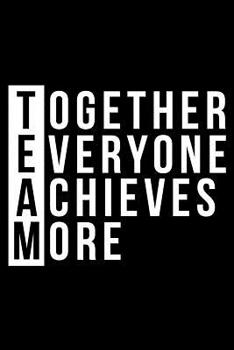 Paperback Team Together Everyone Achieves More Book