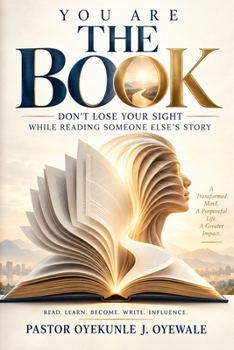 YOU ARE THE BOOK: Don't Lose Your Sight While Reading Someone Else's Story