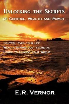 Paperback Unlocking the Secrets of Control, Wealth and Power Book