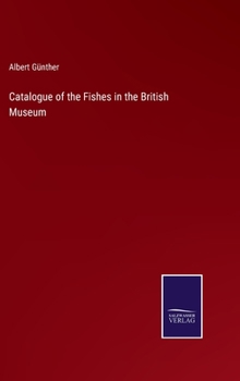 Hardcover Catalogue of the Fishes in the British Museum Book