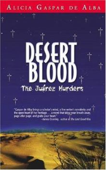 Hardcover Desert Blood: The Juarez Murders Book