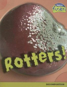 Rotters! (Raintree Fusion) - Book  of the Raintree Fusion: Life Science