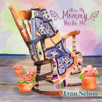 Paperback When My Mommy Rocks Me Book