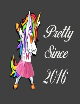 Paperback Pretty Since 2016: Dabbing Unicorn Girl Woman Undated Journal 7.44" x 9.69" 173 Pages Notebook Book