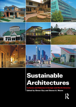 Paperback Sustainable Architectures: Cultures and Natures in Europe and North America Book