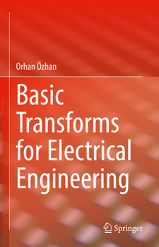 Hardcover Basic Transforms for Electrical Engineering Book
