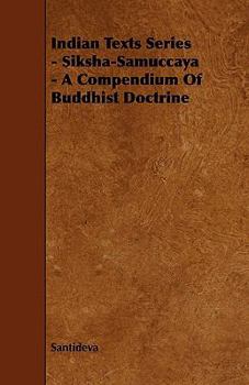 Paperback Indian Texts Series - Siksha-Samuccaya - A Compendium of Buddhist Doctrine Book