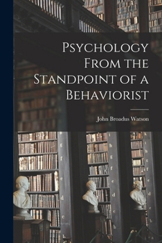 Paperback Psychology From the Standpoint of a Behaviorist Book