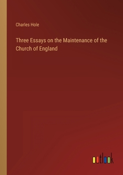 Paperback Three Essays on the Maintenance of the Church of England Book