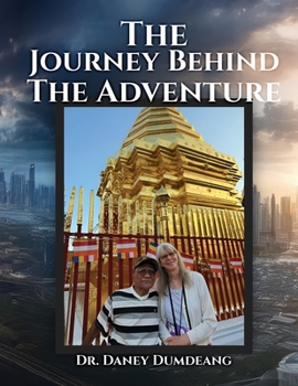 Paperback The Journey Behind the Adventure Book