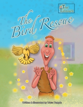 Paperback The Bird Rescue: The Tumblers Book