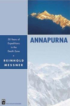 Hardcover Annapurna: 50 Years of Expeditions in the Death Zone Book