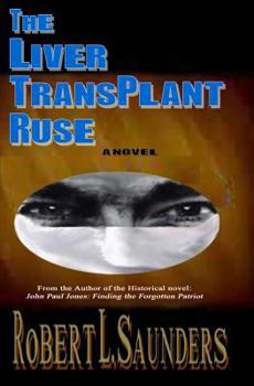 Paperback The Liver Transplant Ruse Book