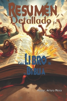Resumen Detallado De Cada Libro De La Biblia (Spanish Edition)