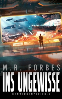Ins Ungewisse (Konvergenzkrieg)