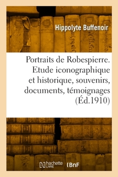 Paperback Les Portraits de Robespierre [French] Book