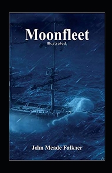 Moonfleet Illustrated