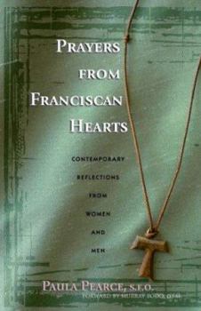 Paperback Prayers From Franciscan Hearts: Contemporary Reflections From Women and Men Book