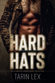 Hard Hats: The Complete Short-Story Collection - Book  of the Hard Hats