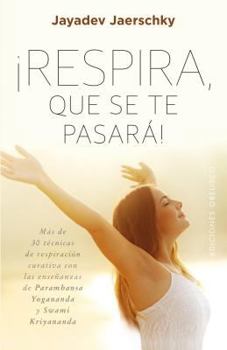 Paperback Respira, Que Se Te Pasara! [Spanish] Book