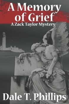 Paperback A Memory of Grief: A Zack Taylor Mystery Book