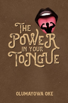 Paperback The Power in Your Tongue Book