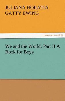 Paperback We and the World, Part II a Book for Boys Book