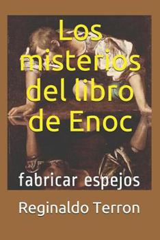 Paperback Los misterios del libro de Enoc fabricar espejos [Spanish] Book