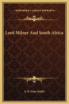 Lord Milner and South Africa