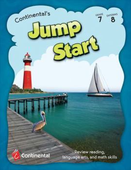 Unknown Binding Jump Start - Review Reading, Language Arts, and Math Skills Grade 7 Entering 8 Book