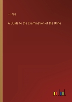 Paperback A Guide to the Examination of the Urine Book