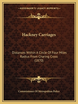 Hackney Carriages: Distances Within A Circle Of Four Miles Radius From Charing Cross