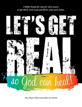 Paperback Let's Get Real So God Can Heal Book