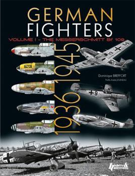 Paperback German Fighters: Volume 1 - The Messerschmitt Bf 109 Book