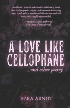 Paperback A Love Like Cellophane and Other Poetry Book