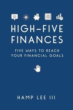 Paperback High-Five Finances: Five Ways to Reach Your Financial Goals Book