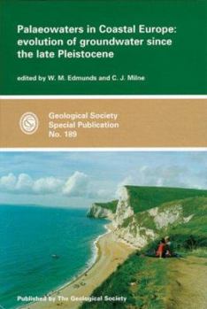 Hardcover Palaeowaters in Coastal Europe: Evolution of Groundwater Since the Late Pleistocene (Geological Society Special Publication) Book