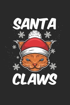 Christmas cat Christmas claws claws: Calendar, weekly planner, diary, notebook, book 105 pages in softcover. One week on one double page. For all ... to take down and not forget. For 52 weeks.