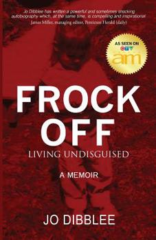 Paperback Frock Off: Living Undisguised Book