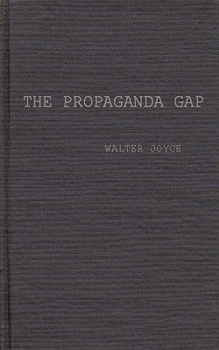 Hardcover The Propaganda Gap Book