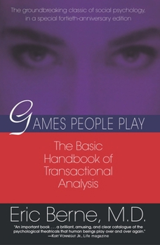 Paperback Games People Play: The Basic Handbook of Transactional Analysis. Book