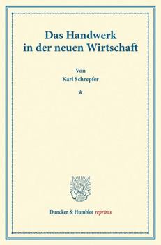 Paperback Das Handwerk in Der Neuen Wirtschaft [German] Book