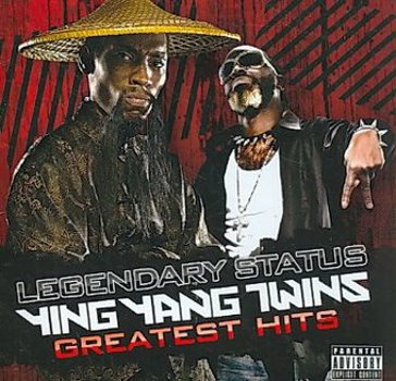 Legendary Status: Ying Yang Twins Greatest Hits