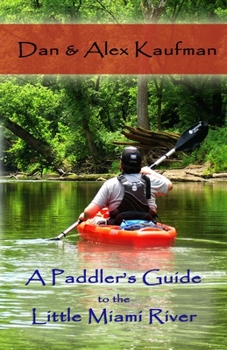 Paperback A Paddler's Guide to the Little Miami River Book