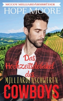 Das Hochzeitsdebakel des milliardenschweren Cowboys (McCoy Milliardärsbrüder) - Book #2 of the McCoy Billionaire Brothers
