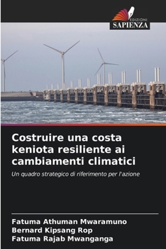 Costruire una costa keniota resiliente ai cambiamenti climatici (Italian Edition)