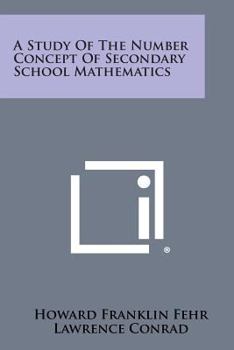 Paperback A Study of the Number Concept of Secondary School Mathematics Book