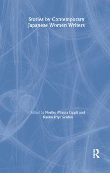 Japanese Women Writers: Twentieth Century Short Fiction